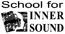 SCHOOL FOR INNER SOUND