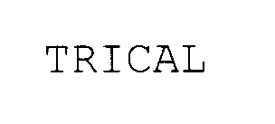 TRICAL