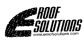 E ROOF SOLUTIONS WWW.EROOFSOLTIONS.COM
