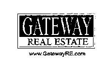 GATEWAY REAL ESTATE WWW. GATEWAYRE.COM