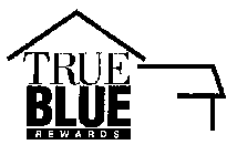 TRUE BLUE REWARDS