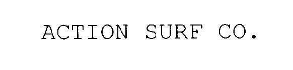 ACTION SURF CO.