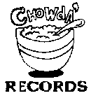 CHOWDA' RECORDS