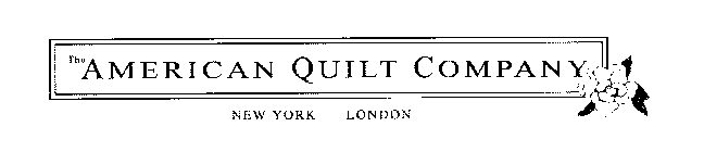 THE AMERICAN QUILT COMPANY NEW YORK LONDON