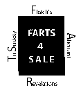 FARTS 4 SALE FLATCH'S ABERRANT REVELATIONS TO SOCIETY