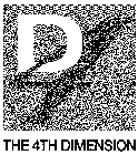 D4 THE 4TH DIMENSION