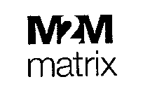M2M MATRIX