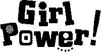 GIRL POWER!
