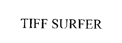 TIFF SURFER