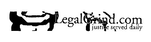 LEGALGRIND.COM JUSTICE SERVED DAILY