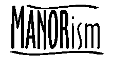 MANORISM