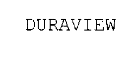 DURAVIEW