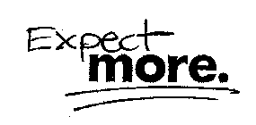 EXPECT MORE.