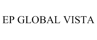 EP GLOBAL VISTA