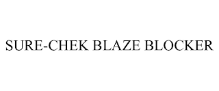 SURE-CHEK BLAZE BLOCKER