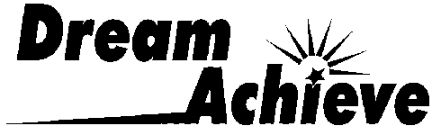 DREAM ACHIEVE