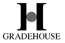 H GRADEHOUSE