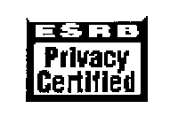 ESRB PRIVACY CERTIFIED