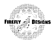 FIREFLY DESIGNS
