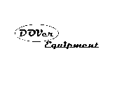 DOVER EQUIPMENT