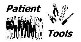 PATIENT TOOLS BUILDING BETTER HEALTHCARE