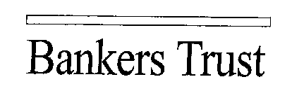 BANKERS TRUST