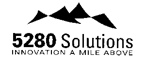 5280 SOLUTIONS INNOVATION A MILE ABOVE