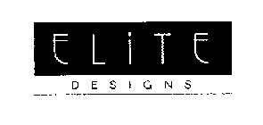 ELITE DESIGNS