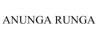 ANUNGA RUNGA