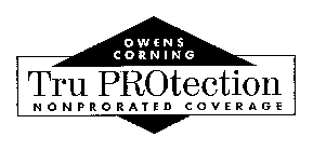 OWENS CORNING TRU PROTECTION NONPRORATED COVERAGE