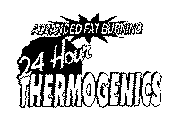 ADVANCED FAT BURNING 24 HOUR THERMOGENICS