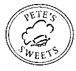 PETE'S SWEETS