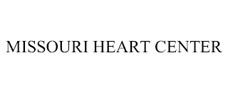 MISSOURI HEART CENTER