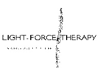 LIGHT-FORCE-THERAPY IT'S ABOUT QUALITY OF LIFE