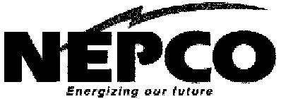 NEPCO ENERGIZING OUR FUTURE