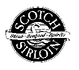 SCOTCH & SIRLOIN STEAK - SEAFOOD - SPIRITS EST. 1971