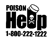 POISON HELP 1-800-222-1222