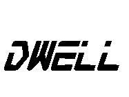 DWELL