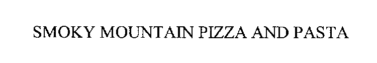 SMOKY MOUNTAIN PIZZA & PASTA