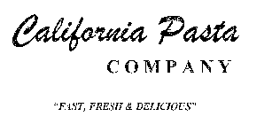 CALIFORNIA PASTA COMPANY 