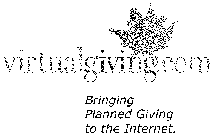 VIRTUALGIVING BRINGING PLANNED GIVING TO THE INTERNET