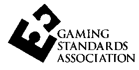 GAMING STANDARDS ASSOCIATION