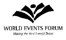 WORLD EVENTS FORUM MAKING THE BEST EVEN(T) BETTER