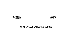 WHITE WOLF PRODUCTIONS