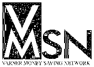 VMSN VARNER MONEY SAVING NETWORK