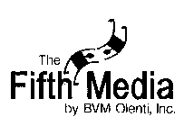 THE FIFTH MEDIA BY BVM OLENTI, INC.