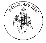 A-MAIZE-ING HEAT
