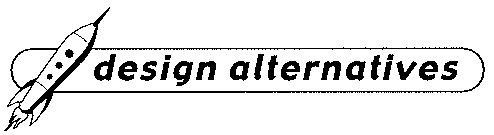 DESIGN ALTERNATIVES