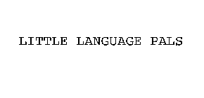 LITTLE LANGUAGE PALS