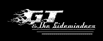 GT AND THE SIDEWINDERS